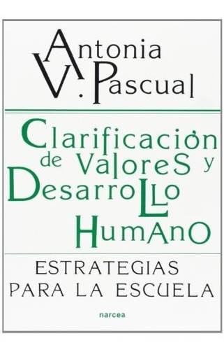 Clarificacion De Valores Y Desarrollo Humano