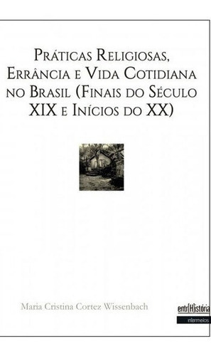 Raça, Ciencia E Viagem O Seculo Xix: Coleçao Entr[h]istoria, De Machado, Maria Helena P. T.. Editora Intermeios, Capa Mole Em Português