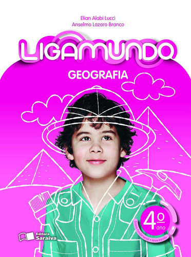 Ligamundo - Geografia - 4º Ano, de Branco, Anselmo Lazaro. Série Ligamundo Editora Somos Sistema de Ensino em português, 2018