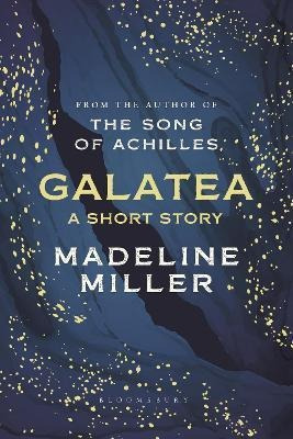 Galatea  A Short Story From The Author Of The Song Of Aqwe