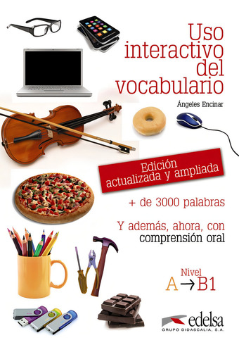 Uso Interactivo Del Vocabulario A1-b1, De Encinar Felix Ngeles. Editorial Edelsa Grupo Didascalia, Tapa Blanda En Español