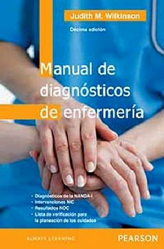 Manual De Diagnosticos De Enfermeria 10ed., De Wilkinson., Vol. 1. Editorial Pearson (prentice), Tapa Blanda, Edición 10° En Español