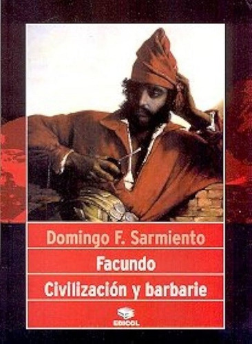 Libro Facundo Civilizacion Y Barbarie-lote Por 15 Ejs