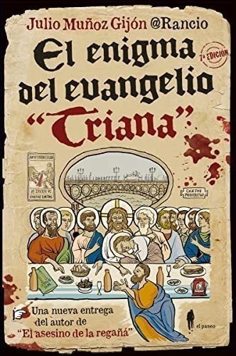 El Enigma Del Evangelio Triana: 4 (el Paseo Bizzarro)