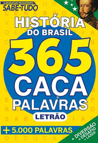 Almanaque Passatempo - Sabe Tudo - História Do Brasil - 365 Caça Palavras -, De On Line A. Editora Online, Capa Mole Em Português, 2022