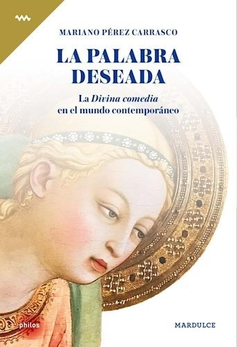 La Palabra Deseada - Pérez Carrasco, Mariano