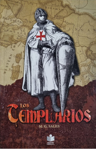 Los Templarios. M. G. Sales 