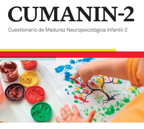 Cumanin-2. Cuestionario De Madurez Neuropsicológica Infantil