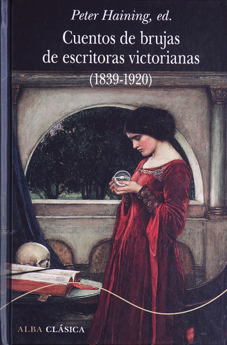 Cuentos De Brujas De Escritoras Victorianas (1839-1920)