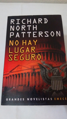 No Hay Lugar Seguro De Richard North Patterson (usado)