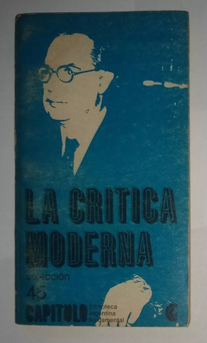 La Crítica Moderna - Vv Aa - Ensayo - Ceal - 1968 - Borello