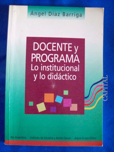 Docente Y Programa Lo Institucional Y Lo Didactico E4