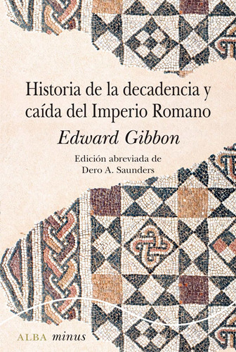 Libro Historia De La Decadencia Y Caída Del Imperio Ro-nuevo