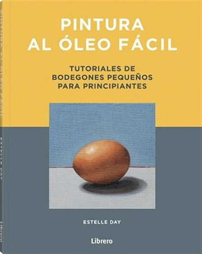 Pintura Al Oleo Facil - Aa Vv