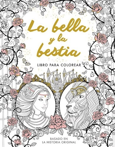 La Bella Y La Bestia - Libro Para Colorear - Autores Varios