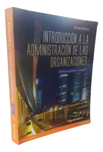 Introduccion A La Administracion De Las Organizaciones