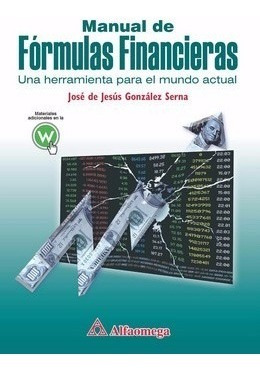 Libro Manual De Fórmulas Financieras - Una Herramienta Para