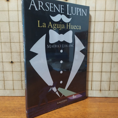La Aguja Hueca. Arsene Lupin