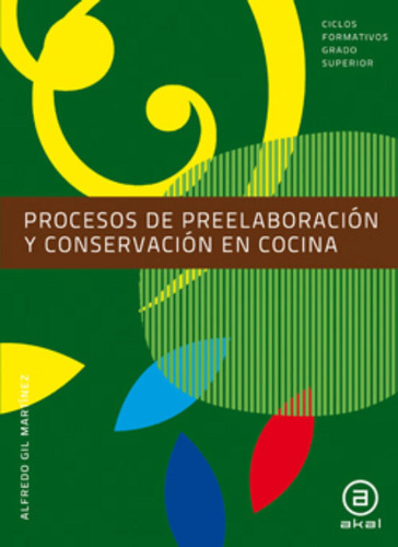 Procesos De Preelaboracion Y Conservacion De Cocina. Libro A