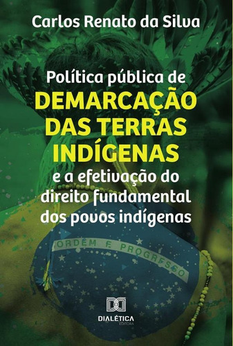 Política Pública De Demarcação Das Terras Indígenas E A E...