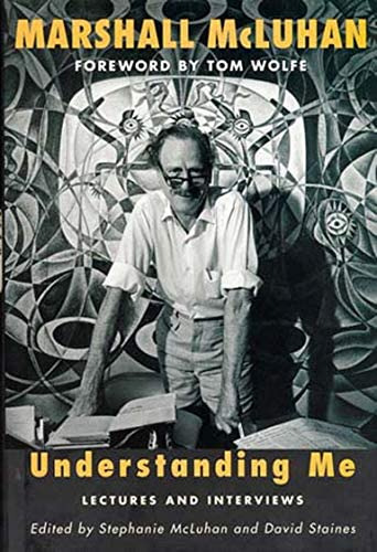 Understanding Me: Lectures And Interviews (the Mit Press), De Mcluhan, Marshall. Editorial The Mit Press, Tapa Blanda En Inglés