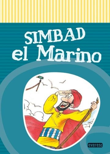 Simbad El Marino, De Sin . Serie N/a, Vol. Volumen Unico. Editorial Everest, Tapa Blanda, Edición 1 En Español, 2008