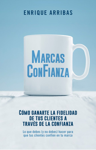 Marcas De Confianza - Arribas, Enrique