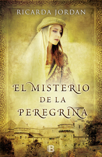 Libro El Misterio De La Peregrina - Jordan, Ricarda