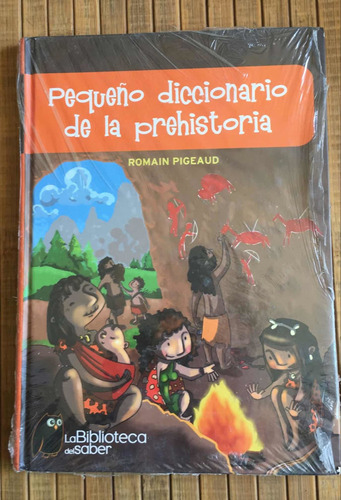 Pequeño Diccionario De La Prehistoria : Román Pigeaud