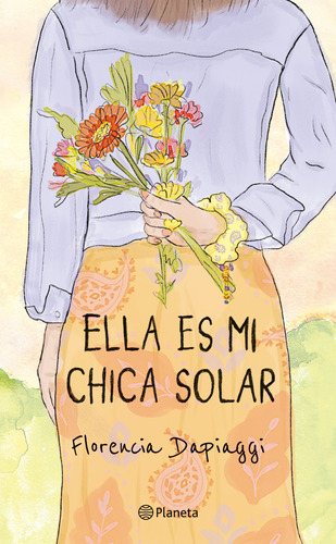Ella Es Mi Chica Solar - Dapiaggi Florencia (libro) - Nuevo