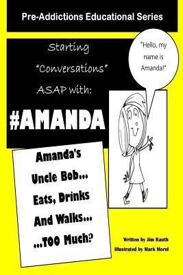 Libro Amanda's Uncle Bob Eats Drinks And Walks Too Much? ...
