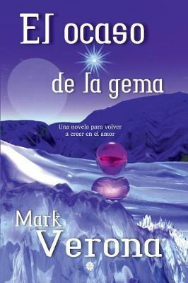 Libro El Ocaso De La Gema - Mark Verona