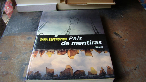 Pais De Mentiras , Sara Sefchovich  , Año 2008 , 389 Pagi