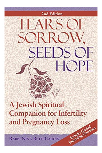 Tears Of Sorrow, Seed Of Hope (2nd Edition): A Jewish Spirit