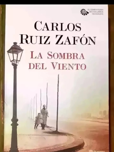 La Sombra Del Viento Carlos Ruiz Zafón 