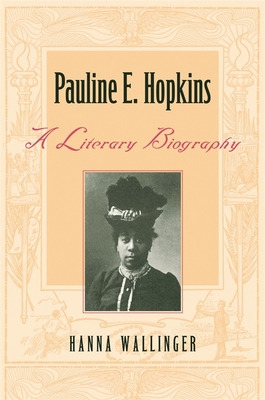 Libro Pauline E. Hopkins: A Literary Biography - Wallinge...