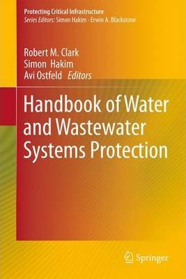 Libro Handbook Of Water And Wastewater Systems Protection...
