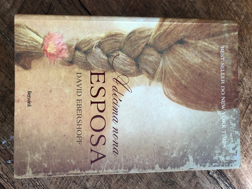 Livro: A Decima Nona Esposa - David Ebershoff