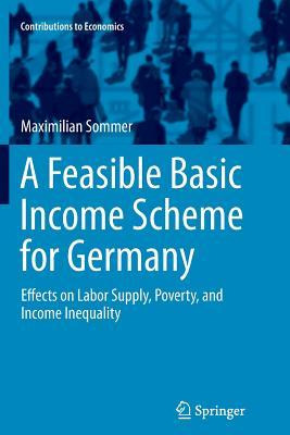 Libro A Feasible Basic Income Scheme For Germany : Effect...