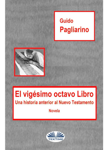 El Octavo Libro: Una Historia Anterior Al Nuevo Testamento -