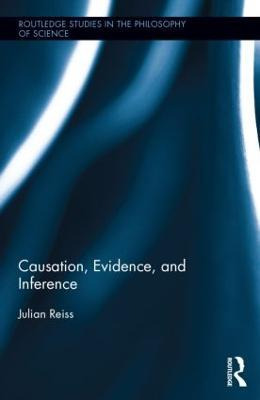 Libro Causation, Evidence, And Inference - Julian Reiss