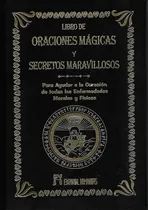 Comprar El Libro De Las Oraciones Magicas Y Secretos Maravillosos