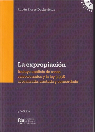 La Expropiacion Ruben Flores Dapkevicius