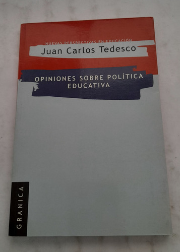 Opiniones Sobre Politica Educativa De Tedesco - Granica (Usado)