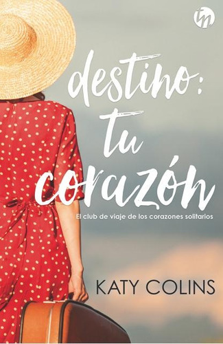 Destino: Tu Corazon - Katy Colins