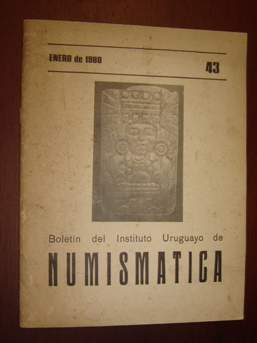 Boletin Del Instituto Uruguayo De Numismatica Nº 43 De 1980