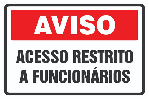 Placa Aviso Acesso Restrito A Funcionários | 20x15