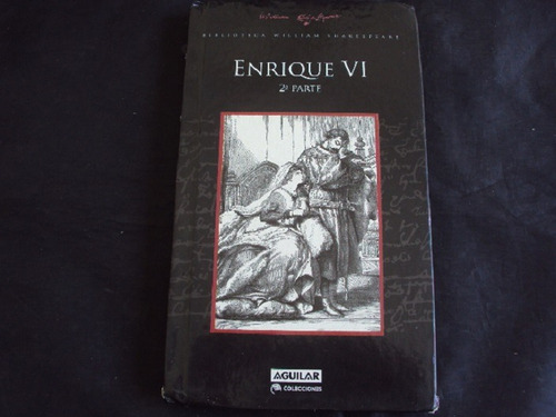 Biblioteca Shakespeare - Enrique Iv - 2da Parte (aguilar)