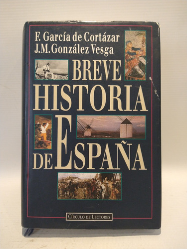Breve Historia De España García De Cortázar González Vesga
