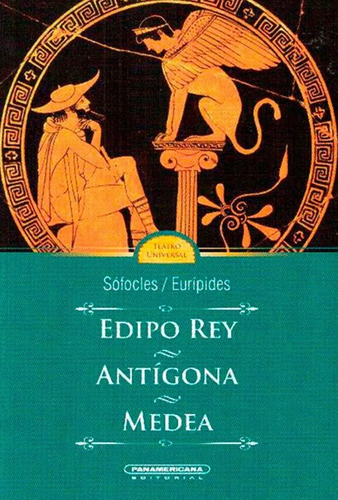 Edipo rey | Antigona | Medea, de SOFOCLES / EURIPIDES. Serie 9583000812, vol. 1. Editorial Panamericana editorial, tapa blanda, edición 2020 en español, 2020